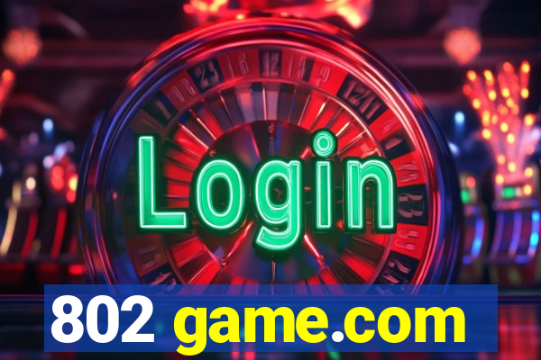 802 game.com